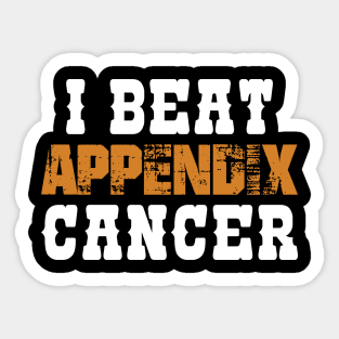 I Beat Appendix Cancer Sticker